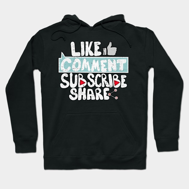 Like Comment Subscribe Share Hoodie by Swagazon